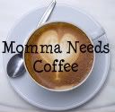 Momma Needs Coffee Reviews