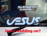 JesusBumperSticker.jpg Jesus\' honeymoon car? image by Linguaphile
