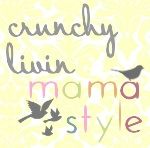 Crunchy Livin Mama Style