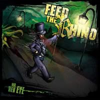 Feed The Rhino - Mr Red Eye Feed The Rhino - Mr Red Eye