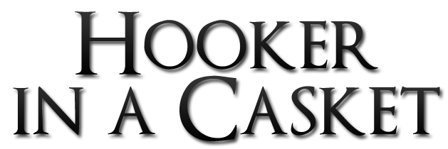 Hooker in a Casket by Debra Anastasia