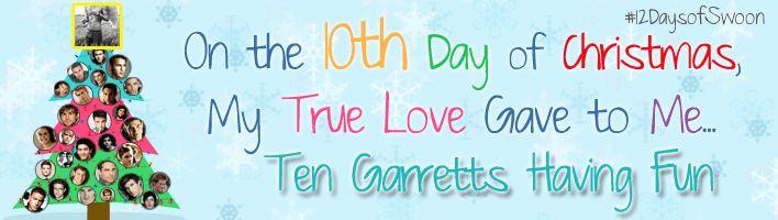 On the 10th Day of Christmas My True Love Gave to Me...Ten Garretts Having Fun