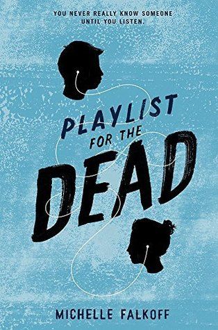 {Tour} Playlist for the Dead by Michelle Falkoff (Guest Post + Giveaway)