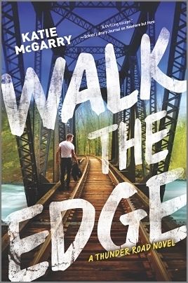 3 Reasons To Read…Walk the Edge by Katie McGarry