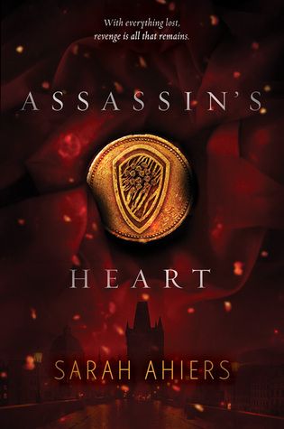 3 Reasons To Read… Assassin’s Heart by Sarah Ahiers