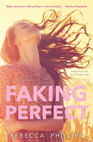 3 Reasons To Read… Faking Perfect by Rebecca Phillips