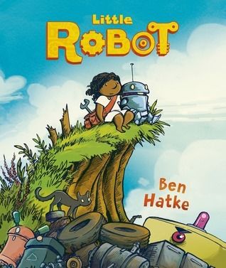 {Tour}: Little Robot by Ben Hatke (Review, Mini Swoon + Giveaway)