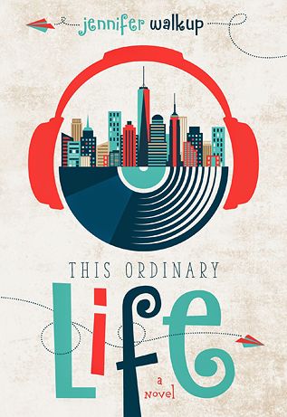 {Tour} This Ordinary Life by Jennifer Walkup (Tens List + Giveaway!)