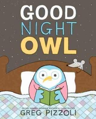{Tour}: Good Night Owl by Greg Pizzoli (Review + Mini Swoon)