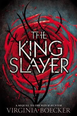 3 Reasons to Read… The King Slayer by Virginia Boecker