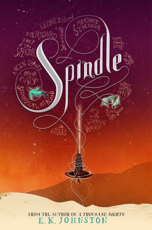 {TOUR} Spindle by E.K. Johnston (Review + Giveaway!)