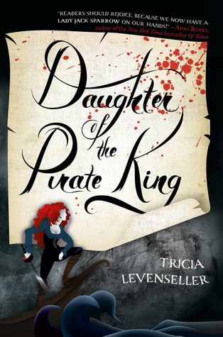 3 Reasons to Read … Daughter of the Pirate King by Tricia Levenseller