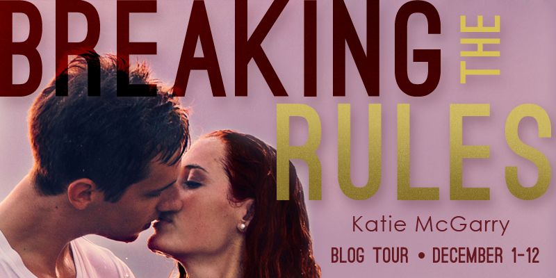 Breaking the Rules by Katie McGarry