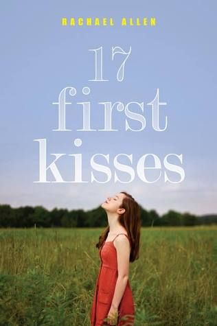 17 First Kisses by Rachael Allen