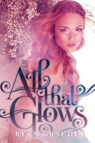{Tour} All That Glows by Ryan Graudin (with Giveaway)