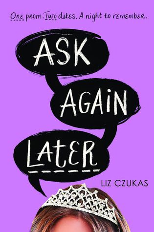 Ask Again Later by Liz Czukas, Release Date on 3/11/2014 Ask Again Later by Liz Czukas