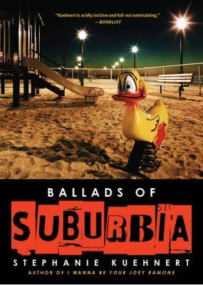 Ballads of Suburbia by Stephanie Kuehnert