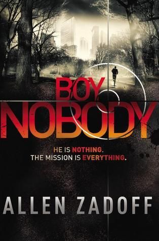 Boy Nobody (Boy Nobody 1) by Allen Zadoff