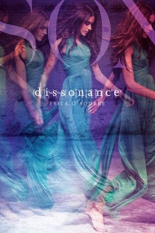 Dissonance (Dissonance #1) by Erica O'Rourke