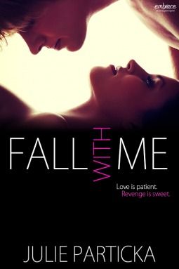 Fall with Me Julie Particka