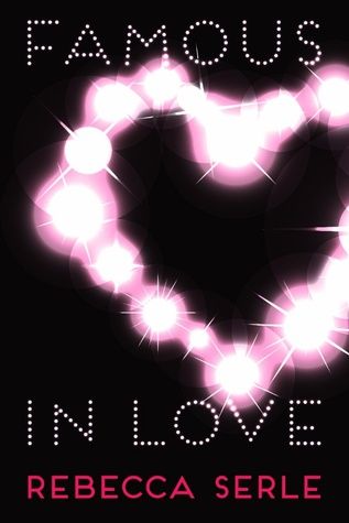 Famous in Love by Rebecca Serle