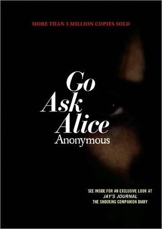 Go Ask Alice by Beatrice Sparks as 