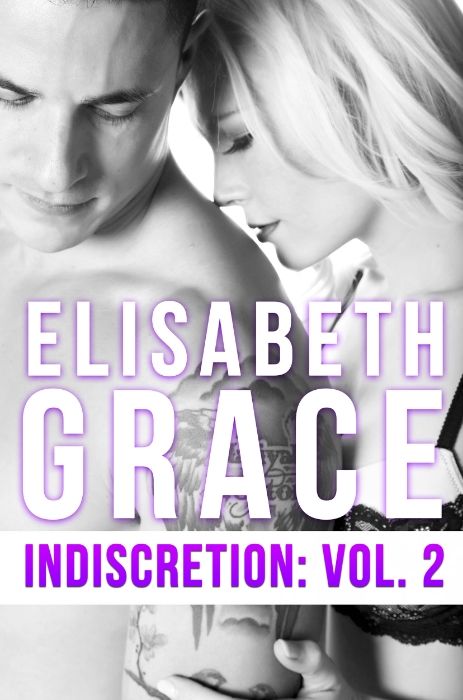 Indiscretion Volume Two by Elisabeth Grace
