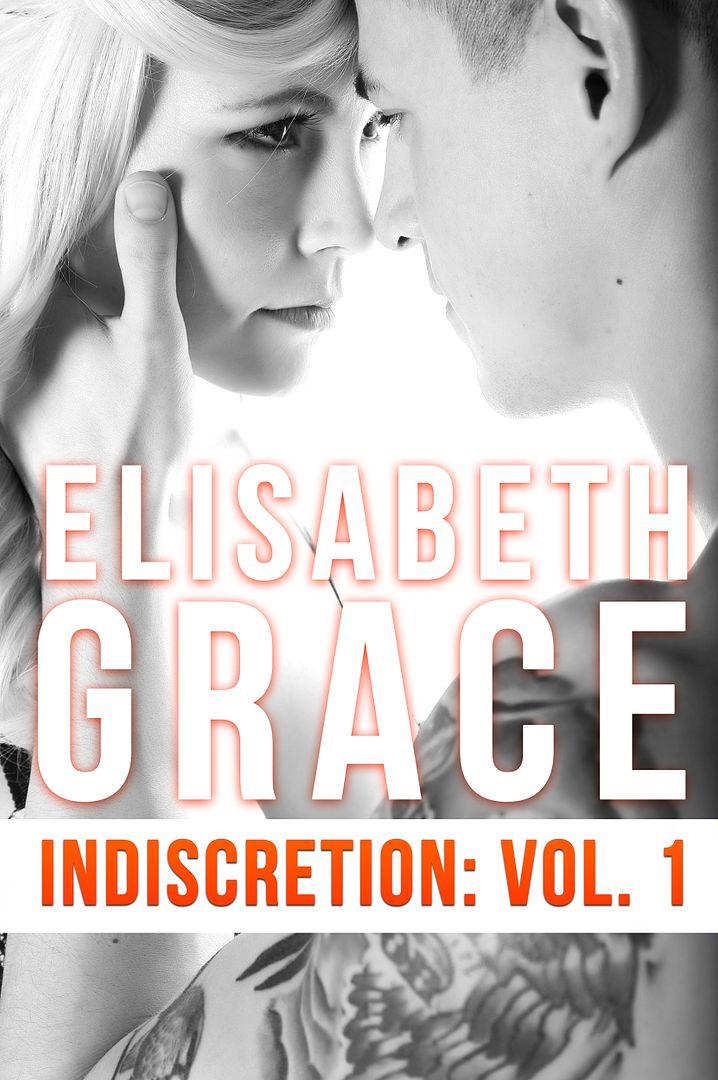 Indiscretion Volume One by Elisabeth Grace