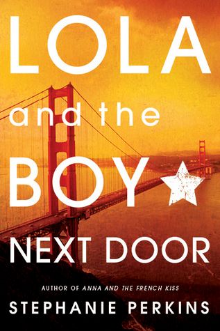 {Review} Lola and the Boy Next Door by Stephanie Perkins