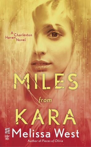 Miles from Kara by Melissa West