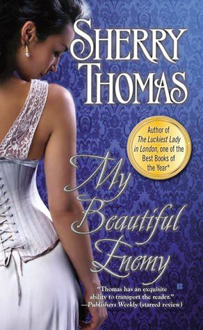 {Review} My Beautiful Enemy by Sherry Thomas
