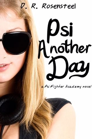 {Review} Psi Another Day by D.R. Rosensteel (with Giveaway)