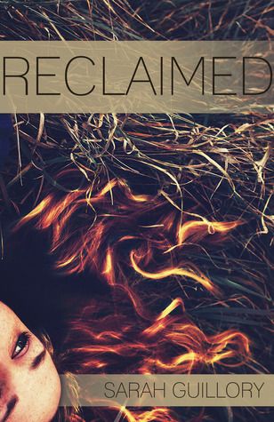 Reclaimed by Sarah Guillory, Release Date on 10/15/2013 Reclaimed by Sarah Guillory