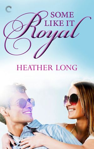 {Review} Some Like It Royal by Heather Long