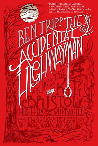 The Accidental Highwayman by Ben Tripp