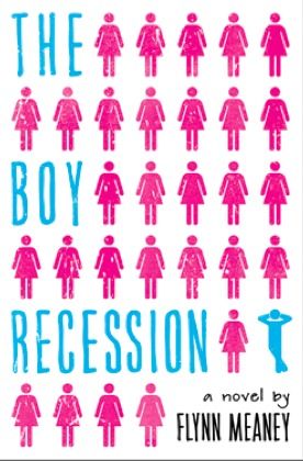 The Boy Recession by Flynn Meaney