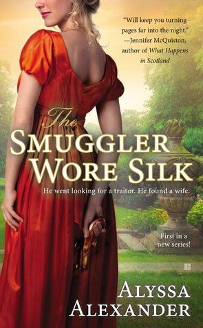{Review} The Smuggler Wore Silk by Alyssa Alexander
