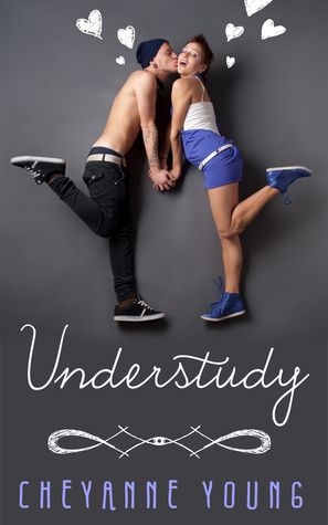 Understudy by Cheyanne Young, Release Date on 2/15/2014 Understudy by Cheyanne Young