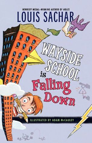 Wayside School Is Falling Down by Louis Sachar