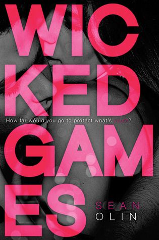 Wicked Games by Sean Olin, Release Date on 6/10/2014 Wicked Games by Sean Olin