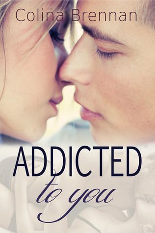 {Review} Addicted to You by Colina Brennan