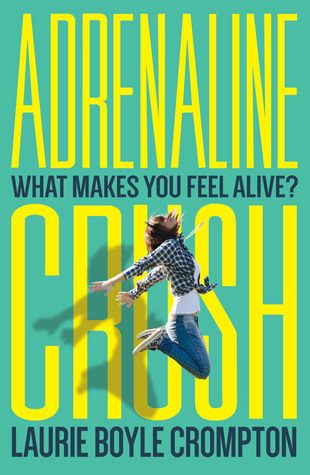 {Tour} Adrenaline Crush by Laurie Boyle Crompton (with Giveaway)