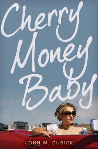 Cherry Money Baby by John M. Cusick