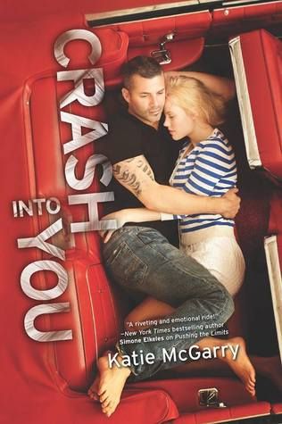 Crash Into You (Pushing the Limits 3) by Katie McGarry, Release Date on 11/26/2013 Crash Into You (Pushing the Limits 3) by Katie McGarry