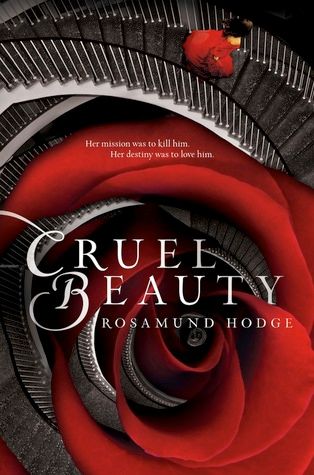Cruel Beauty by Rosamund Hodge, Release Date on 1/28/2014 Cruel Beauty by Rosamund Hodge