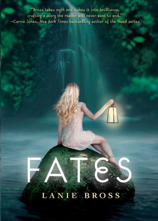 Fates (Fates 1) by Lanie Bross