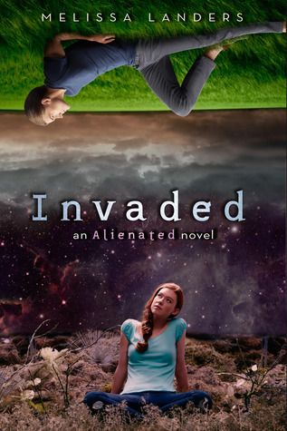 Invaded (Alienated 2) by Melissa Landers