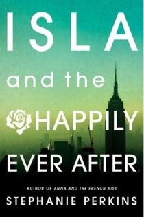 Read the First Five Chapters of Isla and the Happily Ever After by Stephanie Perkins