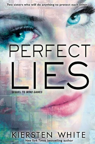 Perfect Lies (Mind Games 2) by Kiersten White