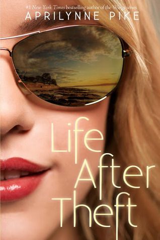 {Review} Life After Theft by Aprilynne Pike